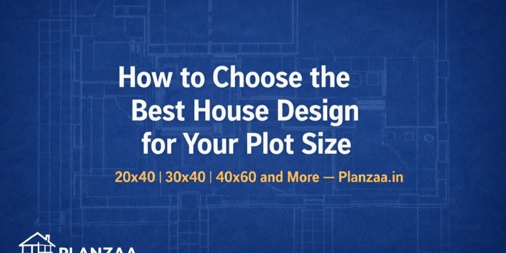 How to Choose the Best House Design for Your Plot Size